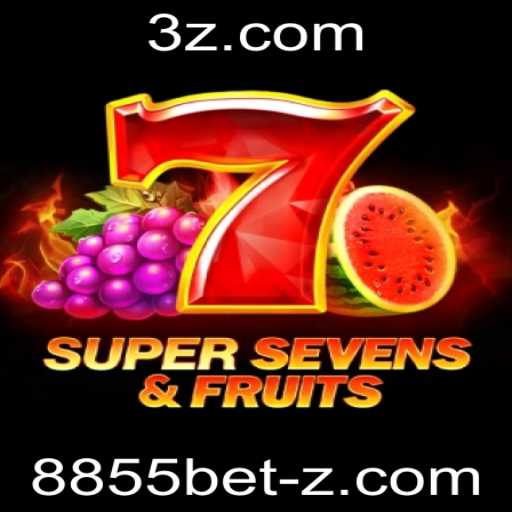 Descobrindo o Mundo do Jogo '7SuperSevensFruits' e as Apostas '8855 Bet'